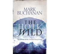 Mark Buchanan The Holy Wild (Tascabile)
