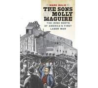 Mark Bulik The Sons of Molly Maguire (Copertina rigida)