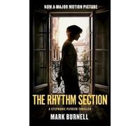 Mark Burnell The Rhythm Section (Tascabile) Stephanie Patrick Thrillers