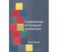 Mark Burrell Fundamentals of Computer Architecture (Tascabile)