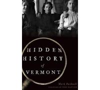 Mark Bushnell Hidden History of Vermont (Copertina rigida)
