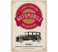 Mark Bussler Classic Cars and Automobile Engineering Volume 1 (Tascabile)