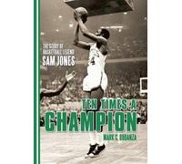 Mark C Bodanza Ten Times a Champion (Copertina rigida)