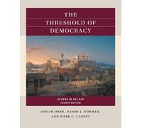Mark C. Carnes Josiah Ober Naomi J. Norma The Threshold of Democrac (Tascabile)