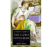 Mark C. Henrie A Student's Guide to Core Curriculum (Tascabile)