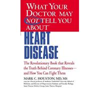 Mark C. Houston What Your Dr...Heart Disease (Tascabile)