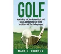 Mark C Johnson Golf (Tascabile)