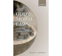 Mark C. Murphy God and Moral Law (Copertina rigida)