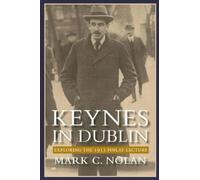 Mark C Nolan Keynes in Dublin (Tascabile)
