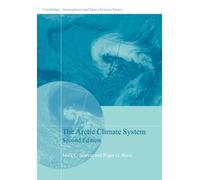 Mark C. Serreze Roger G. Barry The Arctic Climate System (Copertina rigida)