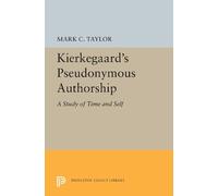 Mark C. Taylor Kierkegaard's Pseudonymous Authorship (Tascabile)