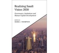 Mark C. Thompson Realizing Saudi Vision 2030 (Copertina rigida)