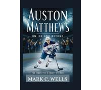 Mark C Wells Auston Matthews (Tascabile)