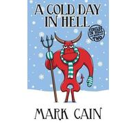 Mark Cain A Cold Day In Hell (Tascabile) Circles in Hell