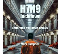 Mark Campbell H7n9 (Tascabile) H7n9 Chronicles