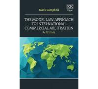 Mark Campbell The Model Law Approach to International Commerc (Copertina rigida)