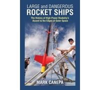 Mark Canepa Large and Dangerous Rocket Ships (Tascabile)
