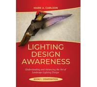Mark Carlson Lighting Design AwarenessComposition (Copertina rigida)