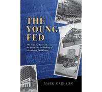 Mark Carlson The Young Fed (Copertina rigida)