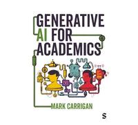 Mark Carrigan Generative AI for Academics (Copertina rigida)