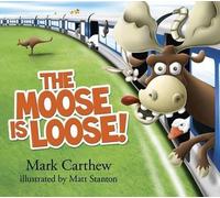 Mark Carthew The Moose is Loose (Copertina rigida)