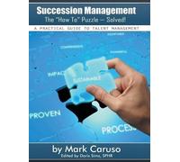 Mark Caruso Succession Management the How to Puzzle-Solved (Tascabile)