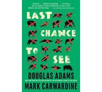 Mark Carwardine Douglas Adams Last Chance to See (Tascabile)