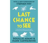 Mark Carwardine Douglas Adams Last Chance To See (Tascabile)