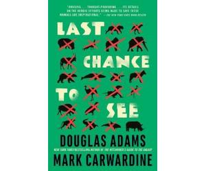Mark Carwardine Douglas Adams Last Chance to See (Tascabile)