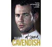 Mark Cavendish At Speed (Tascabile)
