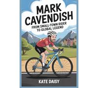 Mark Cavendish: From small-town rider to global legend for kids