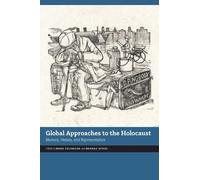 Mark Celinscak Global Approaches to the Holocaust (Tascabile)