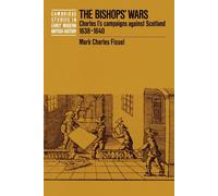 Mark Charles Fissel The Bishops' Wars (Tascabile)