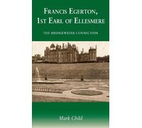 Mark Child Francis Egerton, 1st Earl of Ellesmere (Tascabile)