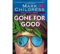 Mark Childress Gone for Good (Tascabile)