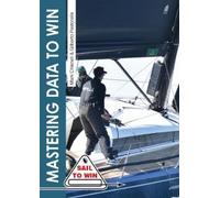 Mark Chisnell Gilberto Pastorella Mastering Data to Win (Tascabile) Sail to Win