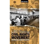 Mark Christian The 20th Century Civil Rights Movement (Tascabile)