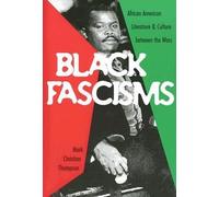 Mark Christian Thompson Black Fascisms (Tascabile)