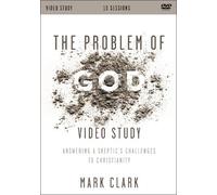 Mark Clark The Problem of God Video Study (DVD)