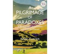 Mark Clavier A Pilgrimage of Paradoxes (Tascabile)