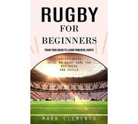 Mark Clements Rugby for Beginners (Tascabile)