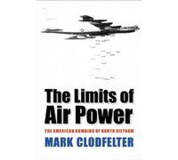Mark Clodfelter The Limits of Air Power (Tascabile)