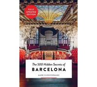 Mark Cloostermans The 500 Hidden Secrets of Barcelona (Tascabile)