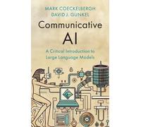Mark Coeckelbergh David J. Gunkel Communicative AI (Tascabile)