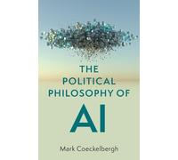 Mark Coeckelbergh The Political Philosophy of AI (Tascabile)
