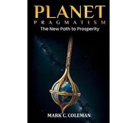 Mark Coleman Planet Pragmatism (Tascabile)