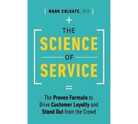 Mark Colgate The Science of Service (Tascabile)