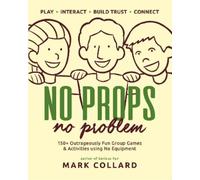 Mark Collard No Props No Problem (Tascabile)