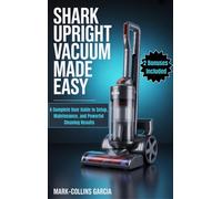 Mark-Collins Garcia Shark Upright Vacuum Made Easy (Tascabile)