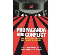 Mark Connelly Propaganda and Conflict (Tascabile)